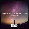 Tom & Hills feat. Js16 - Album Another Chance [Extended Mix]