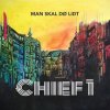 Chief 1 - Album Man Skal Dø Lidt (Før Man Finder Vej)