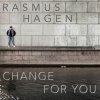 Rasmus Hagen - Album Change For You