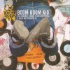 Boom Boom Kid - Album She Runaway / Donde Estan Los Poetas / A Veces Me Pregunto Yo