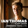 Ian Thomas - Album Fantastig Toch (Live)
