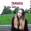 Tamara - Album One Way Ticket