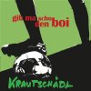 Krautschädl - Album Gib ma schon den Boi