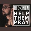 The Lyrical - Album Help Them Pray