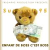 Suspect95 - Album Enfant de boss c'est boss
