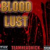 Teamheadkick - Album Blood Lust