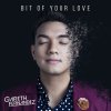 Gareth Fernandez - Album Bit of Your Love