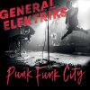 General Elektriks - Album Punk Funk City (Live)