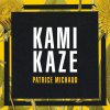 Patrice Michaud - Album Kamikaze