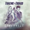 Thaeme & Thiago - Album Ethernize - Ao Vivo (Deluxe)