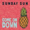 Sunday Sun - Album Come on Down (Radio Edit)