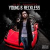 Blac Youngsta - Album Young & Reckless