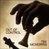 Tim McMorris - Album Out Of Control - Single