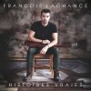 François Lachance - Album Histoires vraies