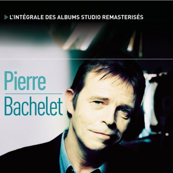 Pierre bachelet essaye lyrics