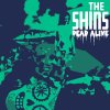 The Shins - Album Dead Alive