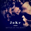 Joke - Album Battles of the Beasts