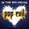 Pop Evil - Album In the Big House - Single