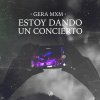 Gera MXM - Album Estoy Dando un Concierto