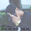 Bmike - Album Miss Me with the Bs