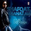 Shafqat Amanat Ali - Album Kyun Dooriyan