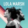 Lola Marsh - Album She's a Rainbow