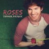 Tanner Patrick - Album Roses