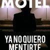Motel - Album Ya No Quiero Mentirte (Banda Sonora Original)