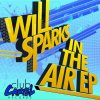 Will Sparks - Album In The Air EP