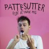 Pattesutter - Album Fedt At Møde Mig