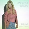 Andreea Balan - Album Uita-ma (Partea a doua)