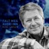 Rune Larsen - Album Falt meg aldri inn