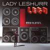 Lady Leshurr - Album LEGO
