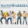 Mano Arriba - Album El Equivocado