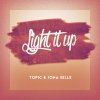 Topic feat. Jona Selle - Album Light It Up