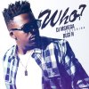 DJ Mshega feat. Busi N - Album Who?