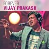 Vijay Prakash - Album Forever Vijay Prakash - Kannada Hits - 2016