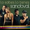 Sandoval - Album Lo sabes, lo tienes