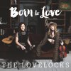 The Lovelocks - Album Born to Love