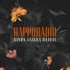 Happoradio - Album Sinun vaikka hajoat