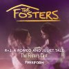 The Fosters Cast - Album The Fosters Presents R+J: A Romeo and Juliet Tale