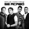 Sanluis & Chino & Nacho - Album Se Acabó