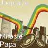 Joepraize - Album Miracle Papa