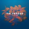 Me Rehúso by Danny Ocean – cover art