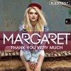 Margaret - Album Thank You Very Much