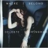 Celeste Buckingham - Album Where I Belong