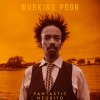 Fantastic Negrito - Album Working Poor