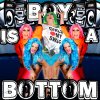 Willam - Album Boy Is a Bottom (Double Penetration Extended Mix) [feat. Detox & Vicky Vox]