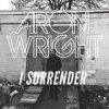 Aron Wright - Album I Surrender