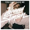 Johnny Stimson - Album You Can't Save Me